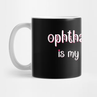 Ophthalmology is my Valentine Mug